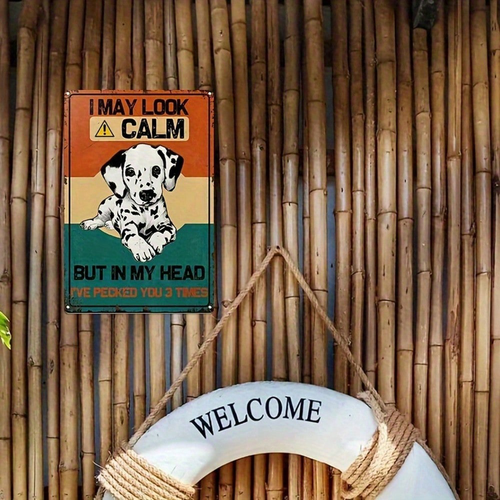 "I May Look Calm" Dalmatian Funny Tin Sign
